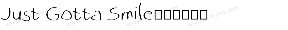 Just Gotta Smile字体转换